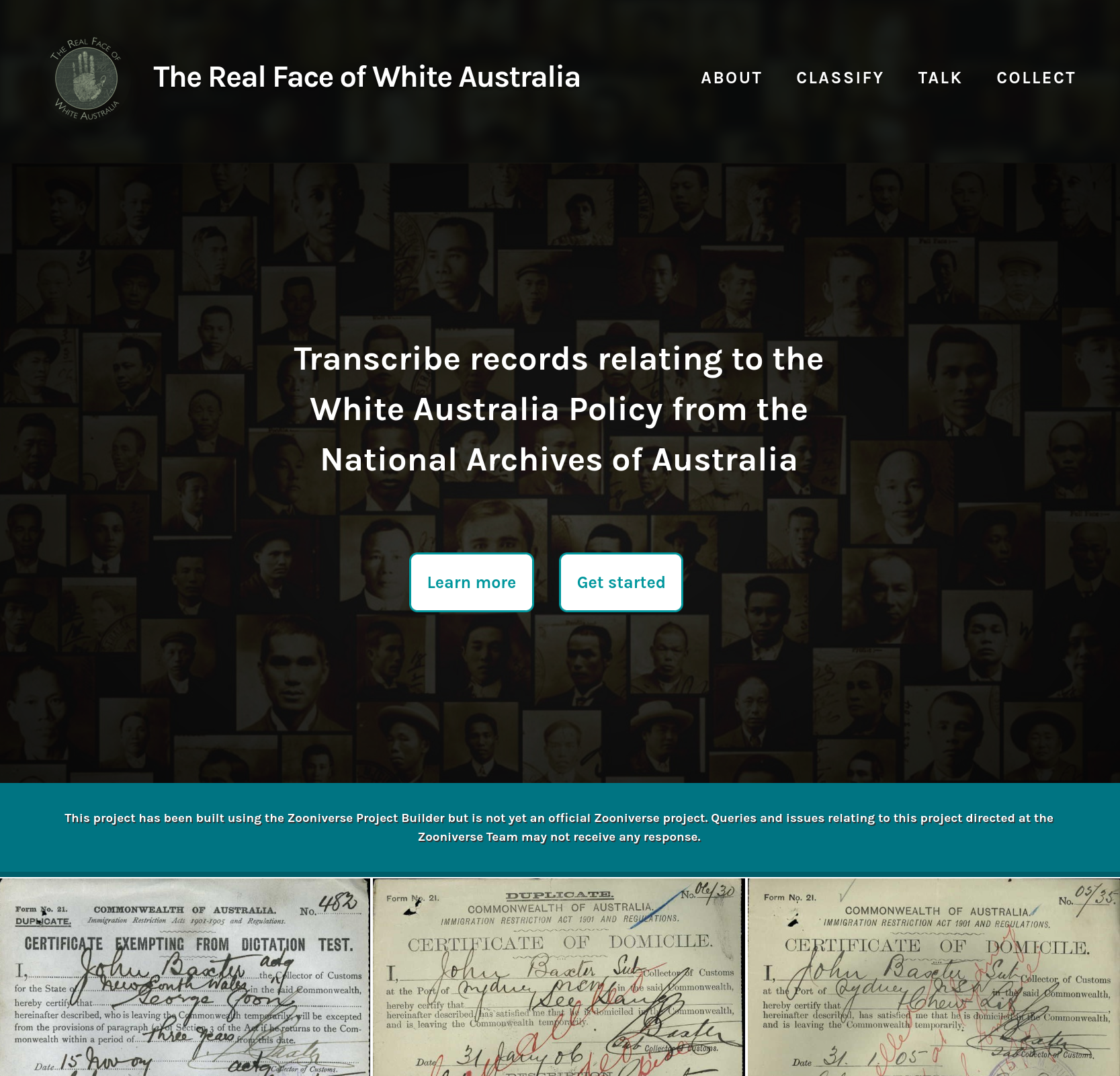 Screenshot of the home page of the new Real Face of White Australia transcription site on Zooniverse. The text reads: ‘Transcribe records relating to the White Australia Policy from the National Archives of Australia’. Below the text are buttons labelled ‘Learn more' and ‘Get started’.